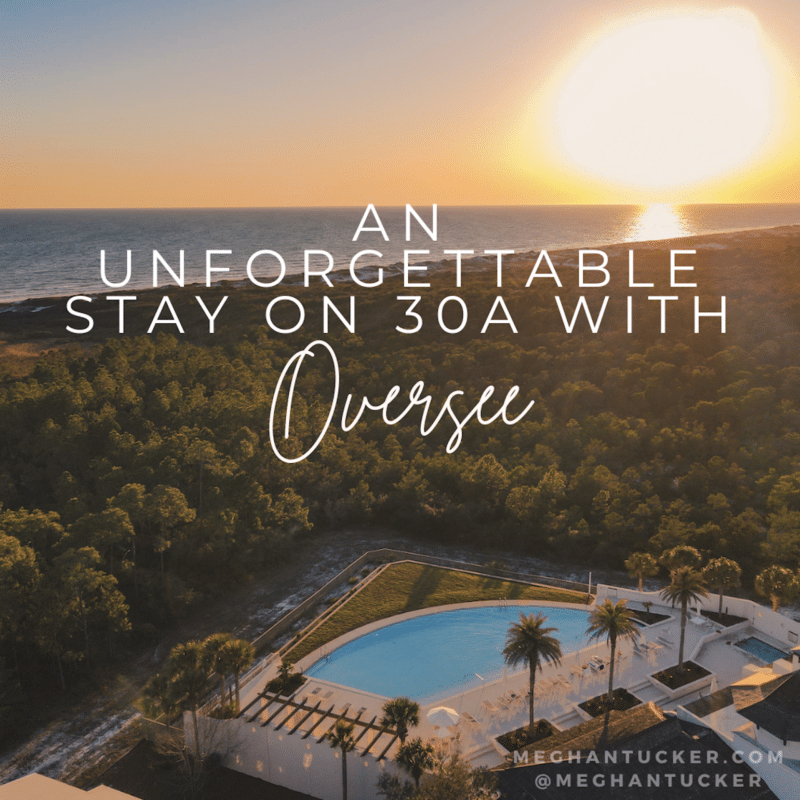 An Unforgettable Stay on 30A with Oversee